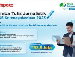 Kembali Gelar Lomba Karya Tulis Jurnalistik, BPJS Ketenagakerjaan Semarakkan HUT ke 46